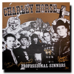 Professional Sinners – Charley Horse