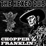 Chopper The Hexed Dub cover BLACK