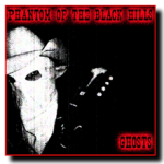 Ghosts – Phantom of the Black Hills
